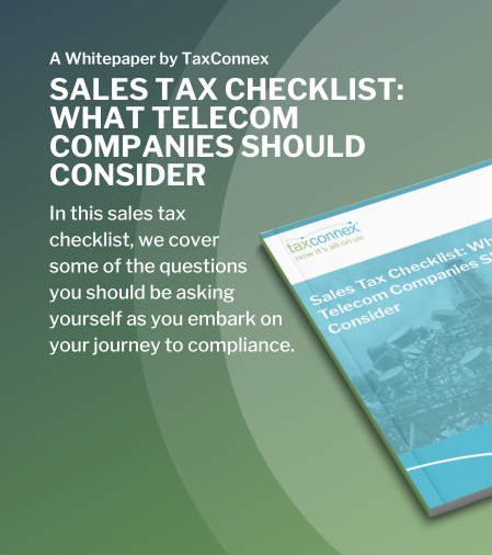 SALES TAX CHECKLIST_ WHAT TELECOM  COMPANIES SHOULD CONSIDER
