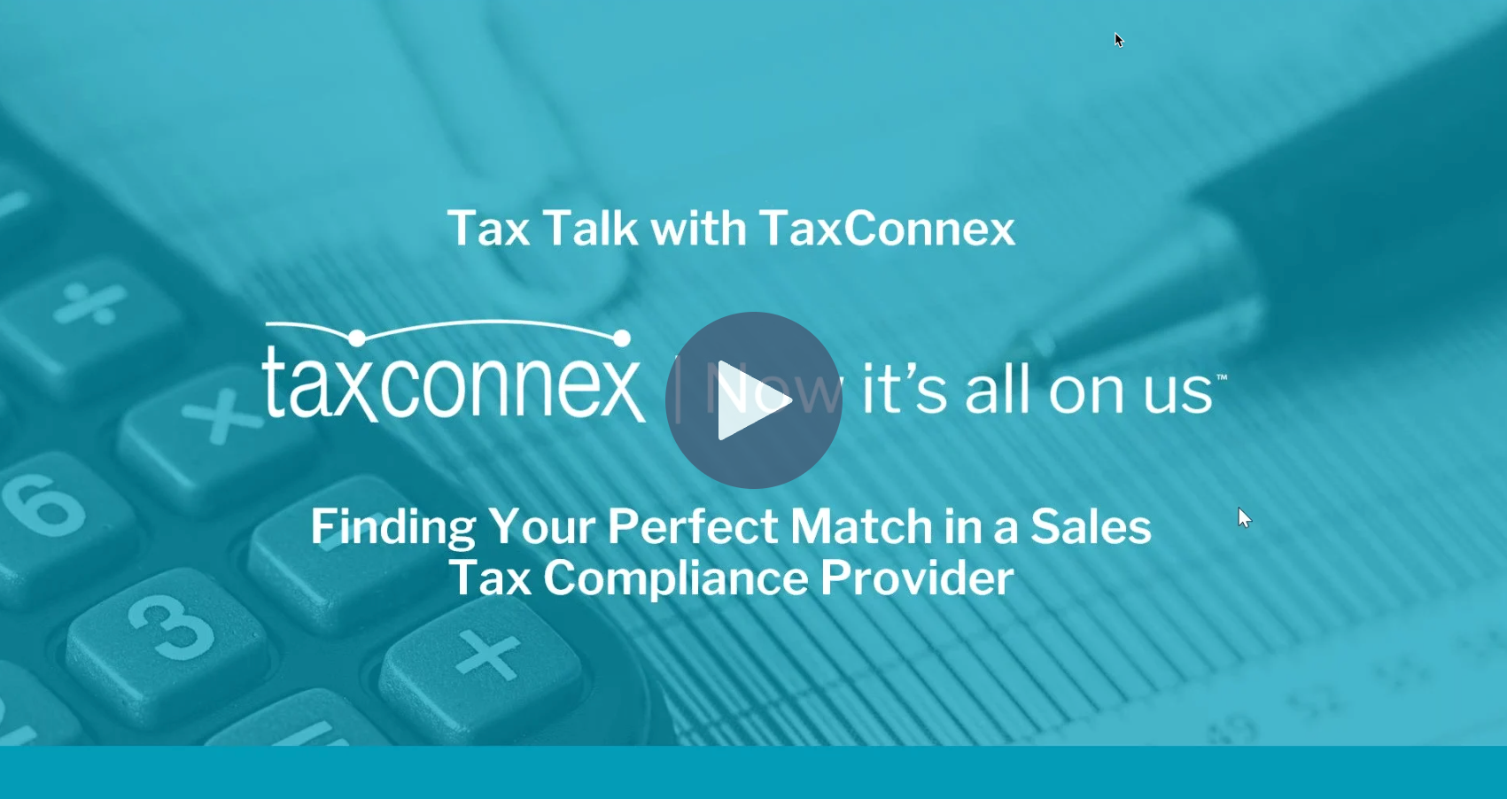 FEBRUARY 15, 2024 | FINDING YOUR PERFECT MATCH IN A SALES TAX COMPLIANCE PROVIDER