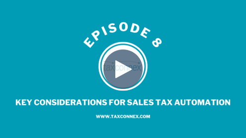 Sales Tax Bytes Ep. 8 | Key Considerations for Sales Tax Automation