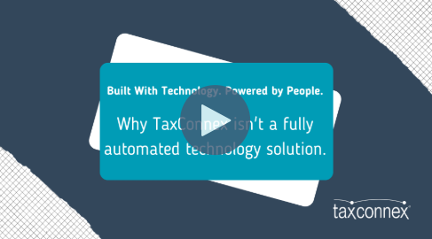 Built With Technology, Powered by People: Why TaxConnex Isn’t a Fully Automated Sales Tax Solution