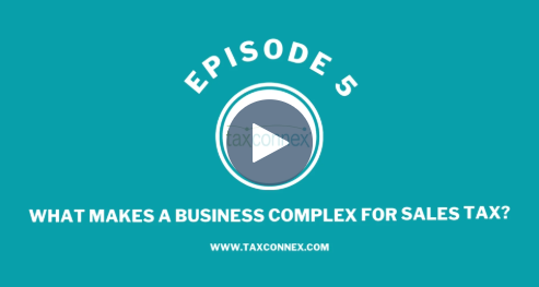 What makes a business complex for sales tax