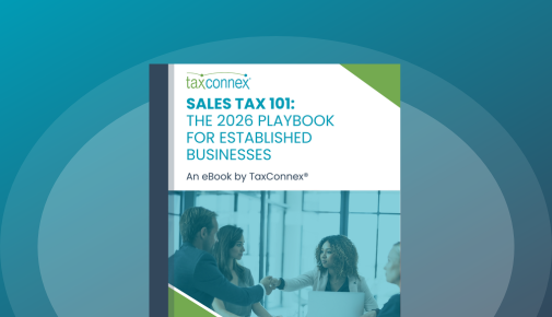 Sales Tax 101: The 2026 Playbook for Established Businesses