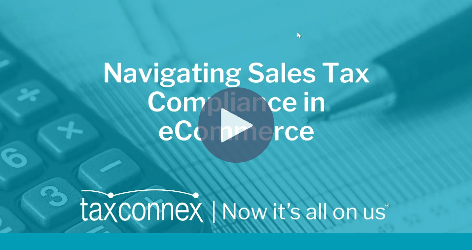 AUGUST 15, 2023 | NAVIGATING SALES TAX COMPLIANCE IN ECOMMERCE