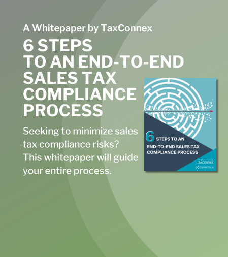 6 Steps to an End-to-End Sales Tax Compliance Process