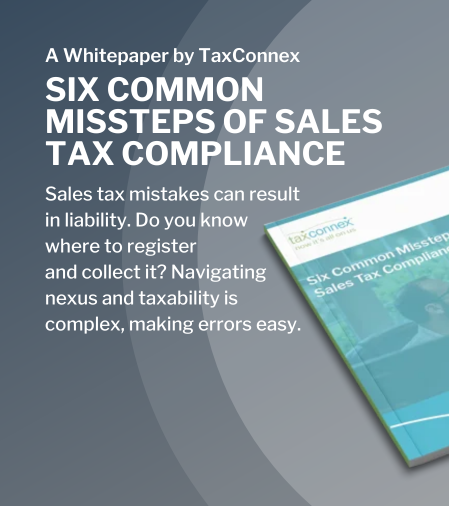 Six Common Missteps of Sales Tax Compliance 